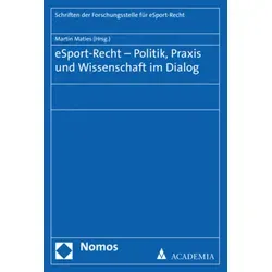 eSport-Recht - Politik Praxis und Wissenschaft im Dialog / Nomos Verlagsges.MBH + Co / Taschenbuch