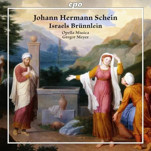 Johann Hermann Schein Johann Hermann Schein: Israels Brünnlein (CD) Album