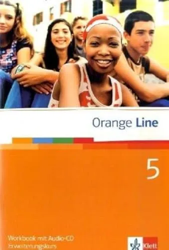 Orange Line 5. Erweiterungskurs: Workbook mit Audio-CD Band 5 (Orange Line. Ausgabe ab 2005)