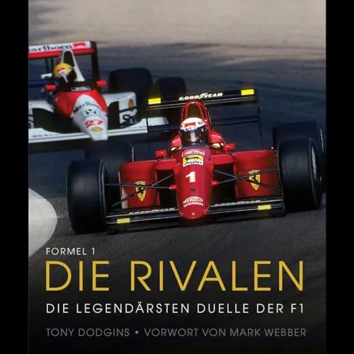 Formel 1: Die Rivalen – Legendäre Duelle der F1 - Entdecken Sie die spannendsten Rivalitäten in der Formel 1! Dieses Buch bietet faszinierende Einblicke in die Geschichte und die bekanntesten Duelle der Rennserie. Perfekt für Motorsport-Fans und Geschichtsinteressierte!  