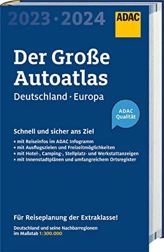 ADAC Der Große Autoatlas 2023/2024 Deutschland und seine Nachbarregionen 1:300 000: mit Europa 1:750.000 (ADAC Atlas)