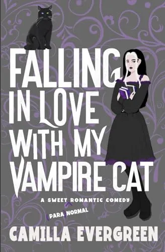 Falling in Love with My Vampire Cat: A Sweet Romantic Comedy (That's (Para)Normal, Band 1)
