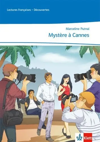 Mystère à Cannes: Lektüre abgestimmt auf Découvertes Ab Ende des 4. Lernjahres (Lectures françaises)