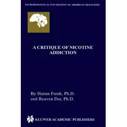 Springer A Critique of Nicotine Addiction (Hanan Frenk, Reuven Dar, 2013) (55539308)