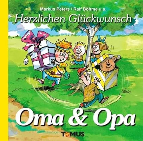 Tomus Herzlichen Glückwunsch Oma & Opa (Deutsch, Böhme, Markus, Ralf/Peters, 2012) (35178191)