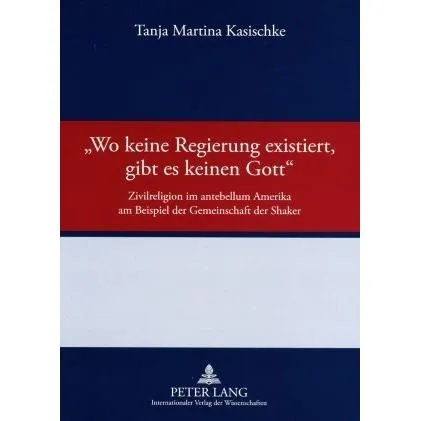 Peter Lang 'Wo keine Regierung existiert, gibt es keinen Gott' (Tanja Kasischke, 2008) (56030906)