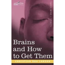 Brains and How to Get Them