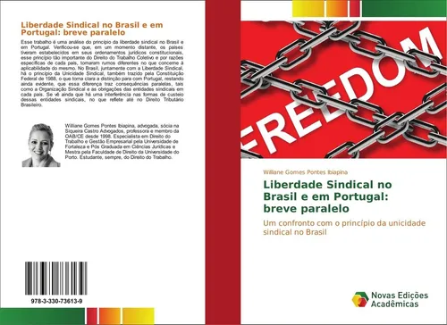 Novas Edicioes Academicas Liberdade Sindical no Brasil e em Portugal: breve paralelo (Williane Gomes Pontes Ibiapina, 2016) (55817879)