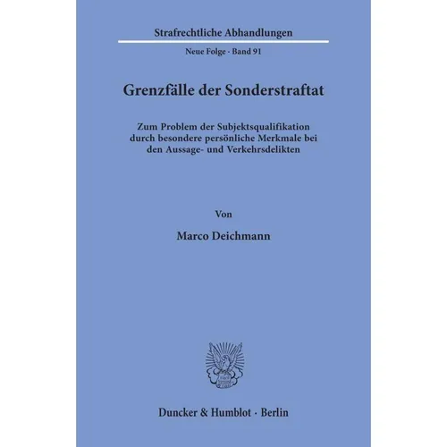 Duncker & Humblot Grenzfälle der Sonderstraftat (Deutsch, Marco Deichmann, 1994) (7253477)