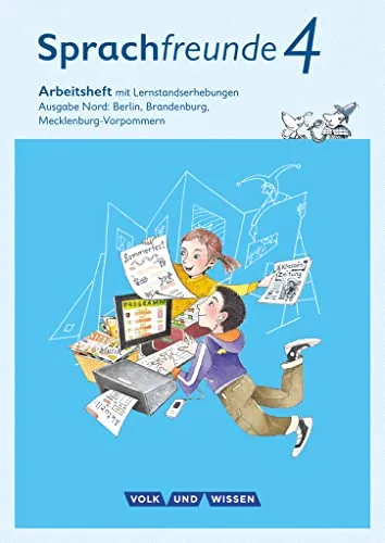 Sprachfreunde - Sprechen - Schreiben - Spielen - Ausgabe Nord (Berlin, Brandenburg, Mecklenburg-Vorpommern) - Neubearbeitung 2015 - 4. Schuljahr: ... - Neubearbeitung 2015, 4. Schuljahr)