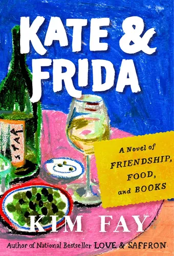 Kate & Frida: A Novel of Friendship, Food, and Books - Hörbuch über Freundschaft und Kulinarik, inspiriert von der Liebe zur Literatur, ideal für Bücherliebhaber und Feinschmecker.
