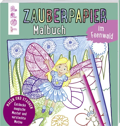 Zauberpapier Malbuch im Feenwald: Entdecke magische Muster - Medien: Kreatives Malbuch mit zauberhaften Designs und versteckten Motiven, ideal für kleine Künstler und kreative Stunden.