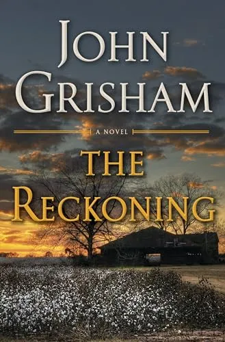 The Reckoning: Ein fesselnder Roman von John Grisham - Bücher, spannende Handlung und meisterhaft erzählt – entdecken Sie das neueste Werk des Bestsellerautors John Grisham.