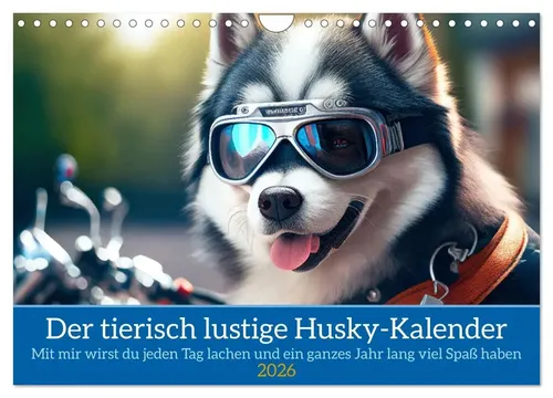 Peter Rübsamen - www. crazyartpics. com | Der tierisch lustige Husky Kalender...