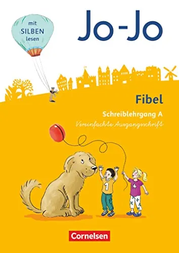 Jo-Jo Fibel - Allgemeine Ausgabe 2016: Schreiblehrgang A in Vereinfachter Ausgangsschrift