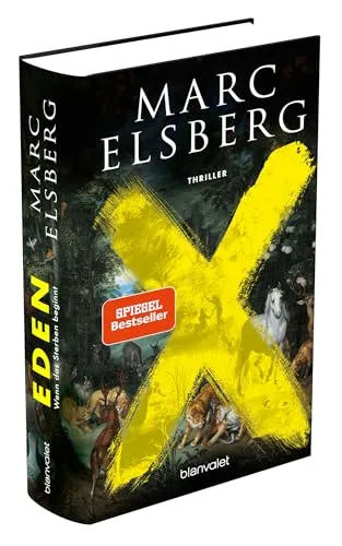 EDEN - Wenn das Sterben beginnt | Marc Elsberg | Spannender Thriller - Fesselnder Thriller von Marc Elsberg: Gebundene Ausgabe mit Schutzumschlag, ideal für Liebhaber moderner Literatur. Erleben Sie ein packendes Lesevergnügen!