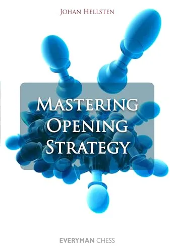 Mastering Opening Strategy - Brett- & Würfelspiele, umfassender Leitfaden zur Eröffnungstaktik im Schach für Anfänger und Fortgeschrittene.