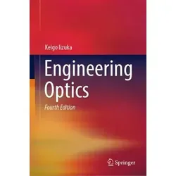 Engineering Optics – Grundlagen der Optik verstehen - Das Buch erklärt anschaulich Beugungstheorie, Fourier-Transformationen und geometrische Optik. Praktische Beispiele wie Videodisk und Fresnel-Zonen helfen beim Lernen.