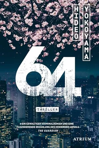 64: Thriller - Ausgezeichnet mit dem Deutschen Krimi-Preis - Hörbuch, das mit dem Deutschen Krimi-Preis und dem International 1. Preis 2019 ausgezeichnet wurde, bietet packende Spannung und fesselnde Erzählkunst.