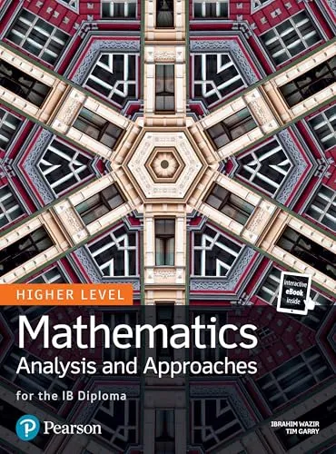 Pearson Baccalaureate Mathematics: Analysis and Approaches (Higher Level IB Diploma) - Mathematik-Lehrbuch für das IB-Diplom, bietet umfassende Analyse und Herangehensweisen für vertieftes Lernen und optimale Vorbereitung auf Prüfungen.