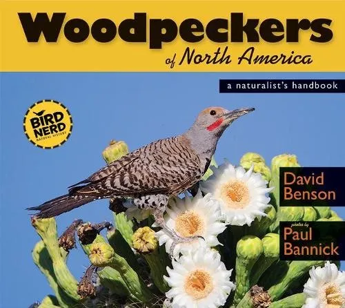 David Benson Woodpeckers of North America (Taschenbuch) (US IMPORT)