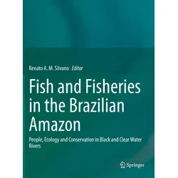 Fish and Fisheries in the Brazilian Amazon / Springer International Publishing / Taschenbuch