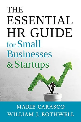 Essential HR Guide for Small Businesses and Startups: Best Practices, Tools, Examples, and Online Resources
