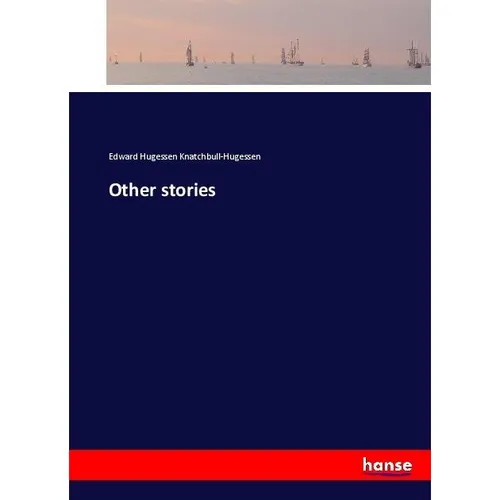 Hansebooks Other stories (Edward Hugessen Knatchbull-Hugessen, 2017) (55911077)