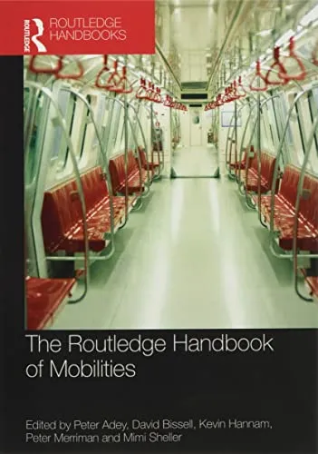 The Routledge Handbook of Mobilities