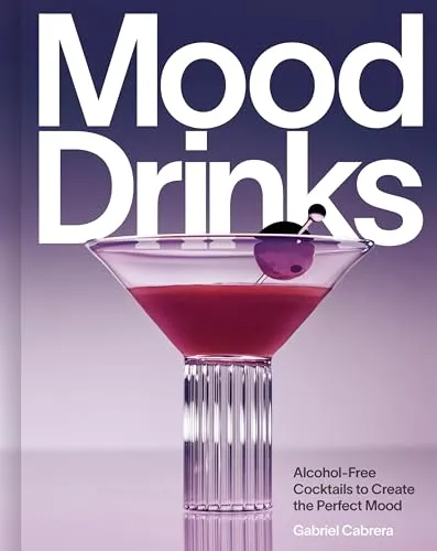 Mood Drinks: Alcohol-Free Cocktails to Create the Perfect Mood