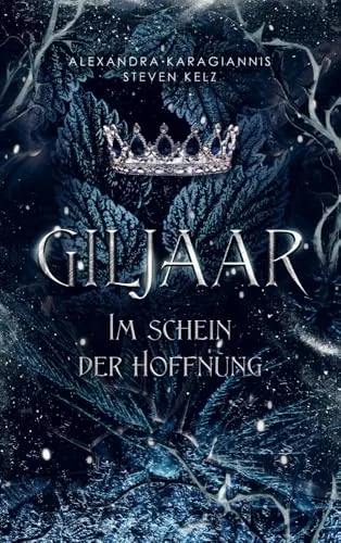 Giljaar: Im Schein der Hoffnung