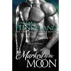 Marked by the Moon von Lori Handeland / Amazon Digital Services LLC - Kdp / Taschenbuch