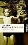 Böselkraut und Ferdinand: Ein Bestseller von Karol Alois (Piper Taschenbuch, Band 23422)