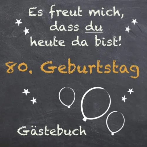 Gästebuch 80. Geburtstag zum ausfüllen / Gästebuch mit Fragen / Geschenk für Mann und Frau / Buch für Glückwünsche / Besonderes Geschenk