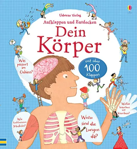 Aufklappen und Entdecken: Dein Körper - Entdecke über 100 Klappen - Kinderbuch über den Körper mit interaktiven Klappen, die spannende Informationen und faszinierende Fakten für neugierige Kinder bieten.