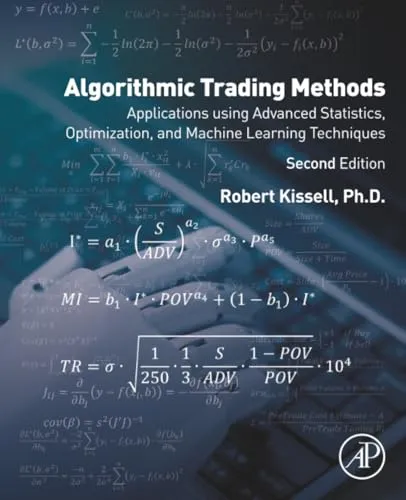 Algorithmic Trading Methods: Applications Using Advanced Statistics, Optimization, and Machine Learning Techniques