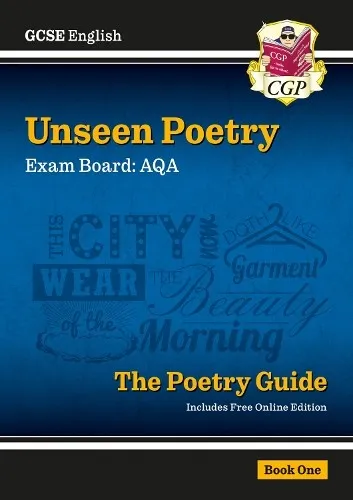 GCSE English AQA Unseen Poetry Guide - Book 1 includes Online Edition (CGP AQA GCSE Poetry)