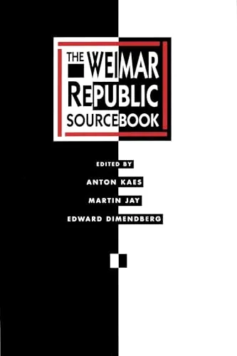 Weimar Republic Sourcebook: Volume 3 (Weimar and Now: German Cultural Criticism, Band 3)