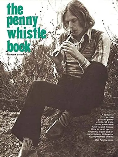 Penny Whistle Book für Anfänger und Fortgeschrittene - 56 Melodien für Penny Whistle, ideal für Musikliebhaber, die ihre Fähigkeiten verbessern möchten. Herausgeber: Music Sales America, 64 Seiten.