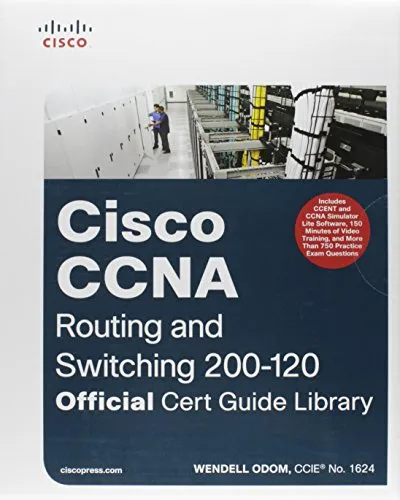 CCNA Routing and Switching 200-120 Official Cert Guide Library