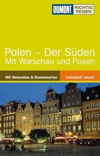 DuMont Richtig Reisen Reiseführer Polen, Der Süden mit Warschau und Posen