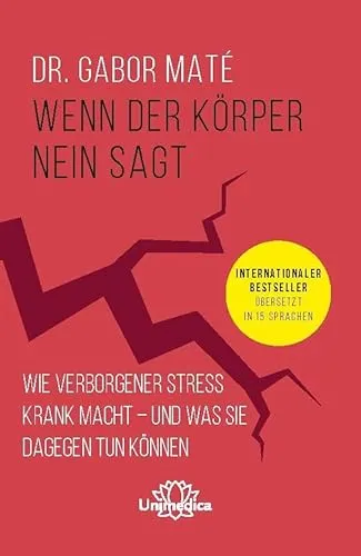 Wenn der Körper nein sagt: Wie chronischer Stress krank macht - Psychologie & Hilfe - Entdecken Sie Strategien gegen chronischen Stress aus einem internationalen Bestseller, der in 15 Sprachen übersetzt wurde.