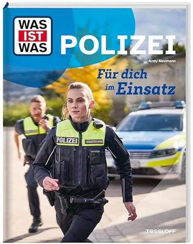 WAS IST WAS Polizei – Für dich im Einsatz | Alles über Polizeiberuf, Spezialeinheiten und Spurensicherung | Kindersachbuch ab 8 Jahren (WAS IST WAS Das Original)