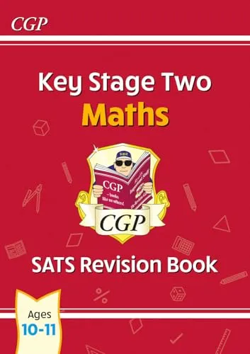 KS2 Maths Year 6 SATS Revision Book (for the 2026 tests) (CGP SATS Maths)