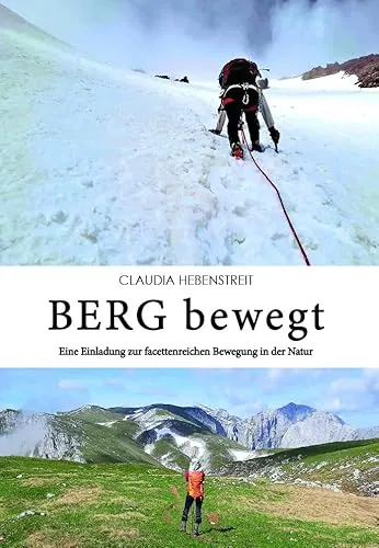 BERG bewegt: Eine Einladung zur facettenreichen Bewegung in der Natur