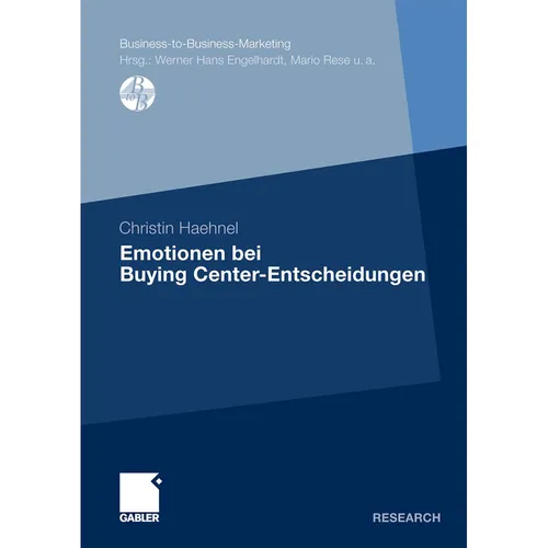 Gabler Emotionen bei Buying Center-Entscheidungen (Deutsch, Christin Haehnel, 2011) (8690671)