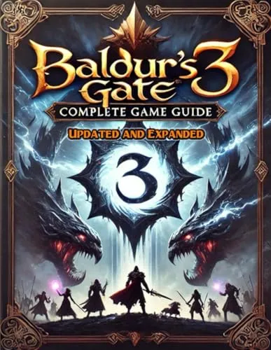 Baldur's Gate 3 Complete Guide: Tipps und Strategien für Profis - Lösungsbuch für PC- & Videospiele mit umfassenden Tipps, Tricks und Strategien für ein meisterhaftes Spielerlebnis in Baldur's Gate 3.