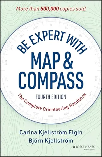 Be Expert with Map and Compass: Der ultimative Leitfaden für Orientierungslauf - Schule & Lernen - Umfassender Leitfaden für effektives Navigieren mit Karte und Kompass, ideal für Abenteuer und Outdoor-Enthusiasten.