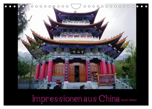 Ilse M. Gibson - Www. Ilsegibson. Com | Impressionen aus China (Wandkalender...