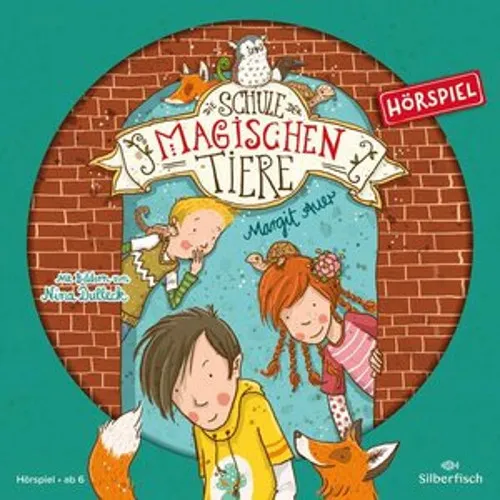 Die Schule der magischen Tiere - Hörspiele 1: Die Schule der